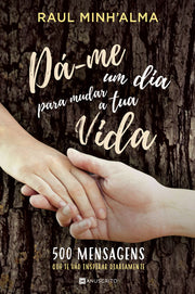 [EBOOK] Dá-me Um Dia Para Mudar a Tua Vida