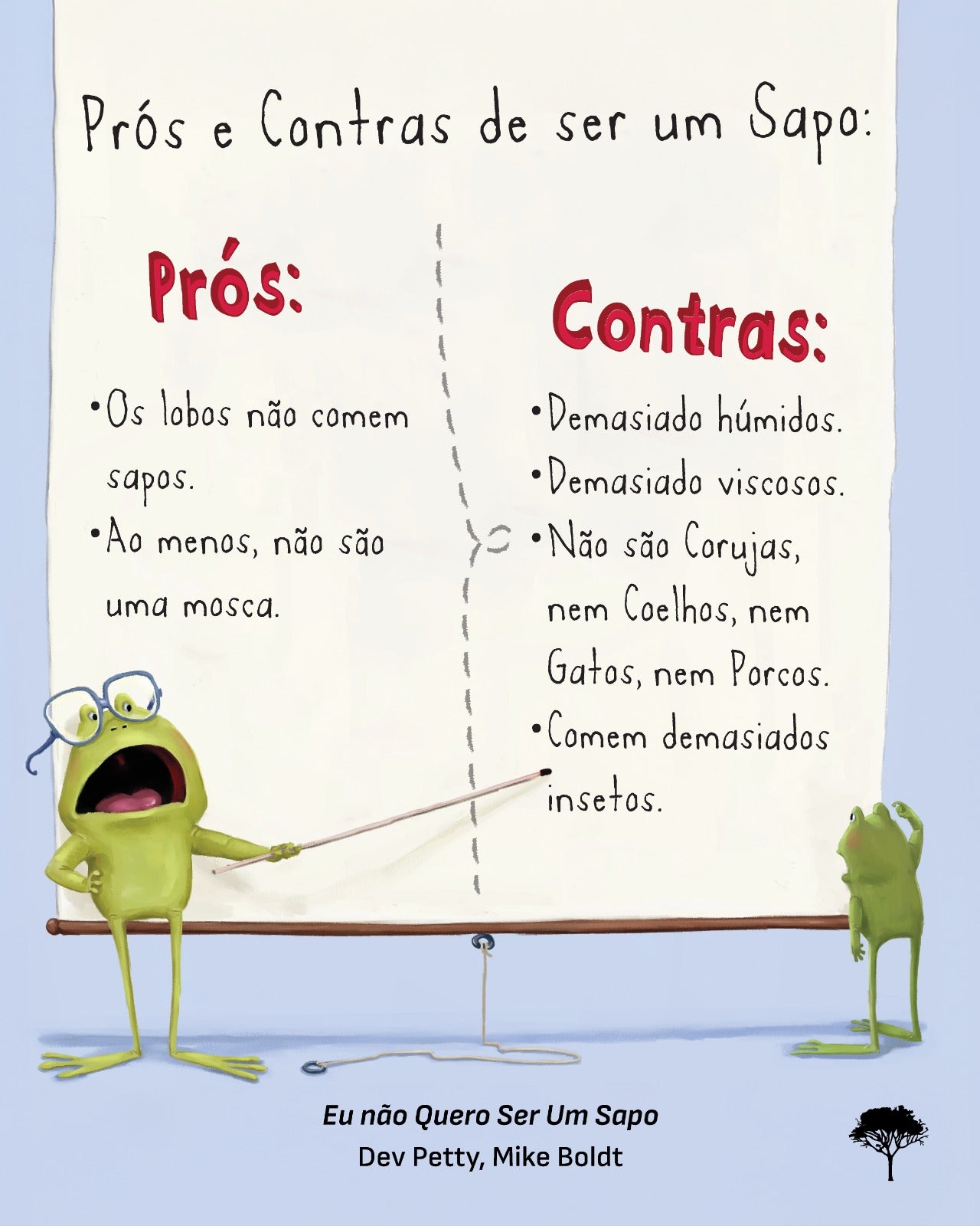 Eu não quero ser um Sapo