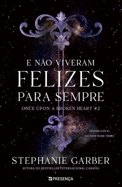 Livro «E não Viveram Felizes para Sempre — Once Upon a Broken Heart #2», de Stephanie Garber na livraria online da Presença. Desconto em todos os livros