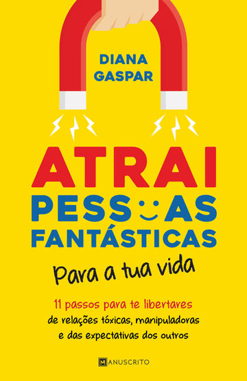 [EBOOK] Atraia Pessoas Fantásticas para a Sua Vida