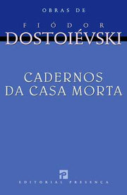 Cadernos da Casa Morta - Edição Antiga