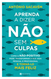 [EBOOK] Aprenda a dizer não sem culpas