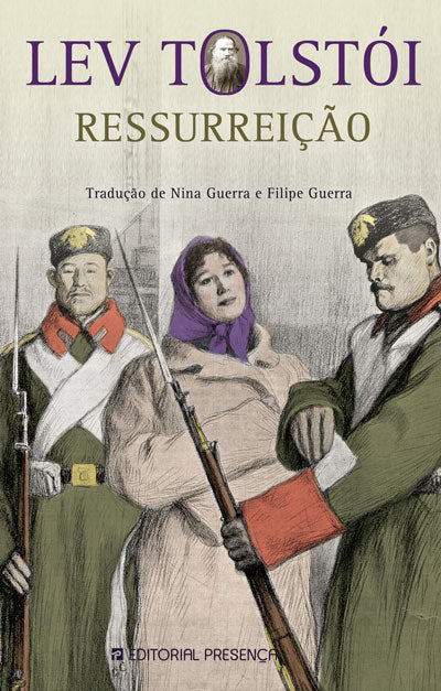 Livro «Ressurreição», de Lev Tolstoi na livraria online da Presença. Desconto em todos os livros