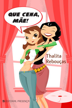 Livro «Que Cena, Mãe!», de Thalita Reboucas na livraria online da Presença. Desconto em todos os livros