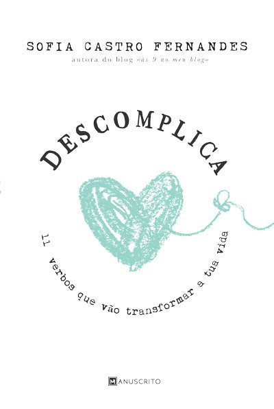 Livro «Descomplica», de Sofia Castro Fernandes na livraria online da Presença. Desconto em todos os livros