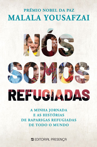 Livro «Nós Somos Refugiadas», de Malala Yousafzai, Liz Welch na livraria online da Presença. Desconto em todos os livros