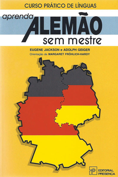Livro «Aprenda Alemão Sem Mestre - Edição Antiga», de Eugene Jackson, Adolph Geiger na livraria online da Presença. Desconto em todos os livros
