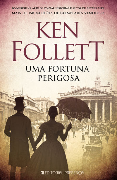 Livro «Uma Fortuna Perigosa», de Ken Follett na livraria online da Presença. Desconto em todos os livros