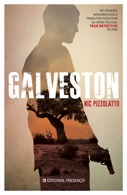 Livro «Galveston - Edição Antiga», de Nic Pizzolatto na livraria online da Presença. Desconto em todos os livros