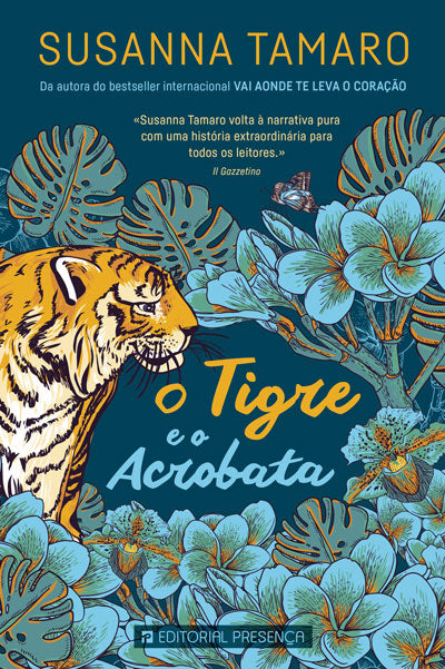 Livro «O Tigre e o Acrobata», de Susanna Tamaro na livraria online da Presença. Desconto em todos os livros