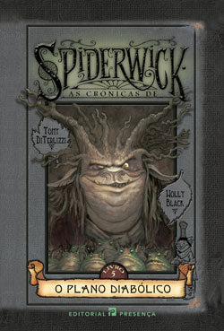 As Crónicas de Spiderwick 5 - O Plano Diabólico - Edição Antiga