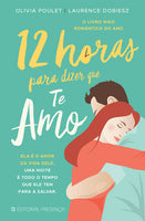 [EBOOK] 12 Horas Para Dizer Que Te Amo