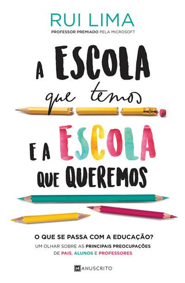 [EBOOK] A Escola Que Temos e A Escola Que Queremos