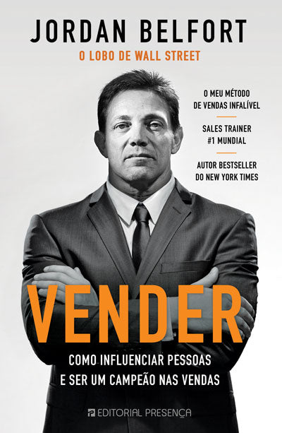 Livro «Vender», de Jordan Belfort na livraria online da Presença. Desconto em todos os livros