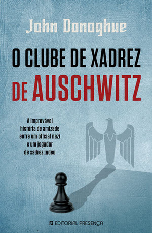 [EBOOK] O Clube de Xadrez de Auschwitz