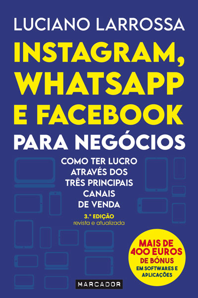 Livro «Instagram, WhatsApp e Facebook Para Principiantes», de Luciano Larrossa na livraria online da Presença. Desconto em todos os livros