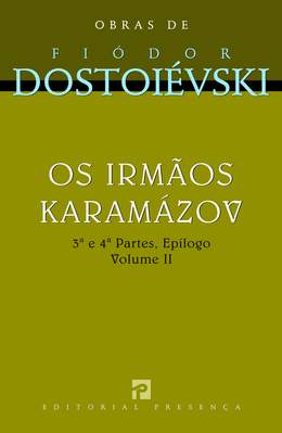 Os Irmãos Karamazov II - 3ª e 4ª Partes - Edição Antiga