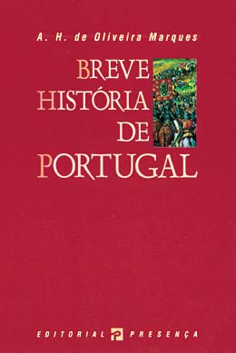 Livro «Breve História de Portugal - Edição Antiga», de A. H. De Oliveira Marques na livraria online da Presença. Desconto em todos os livros