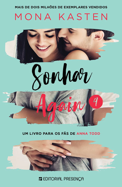 Livro «Sonhar - Again 4», de Mona Kasten na livraria online da Presença. Desconto em todos os livros