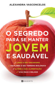 [EBOOK] O Segredo Para Se Manter Jovem e Saudável