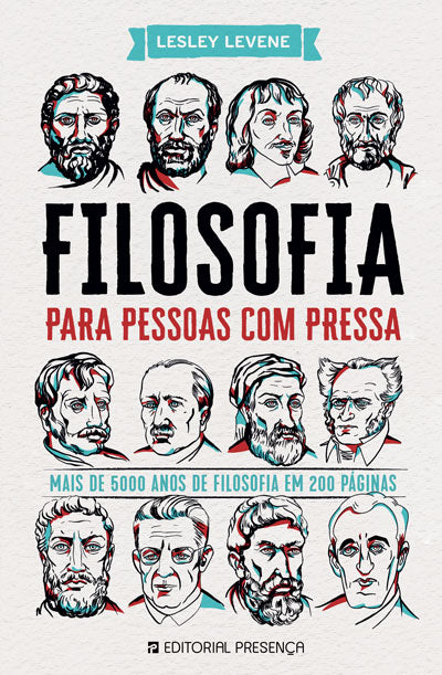 Livro «Filosofia Para Pessoas Com Pressa», de Lesley Levene na livraria online da Presença. Desconto em todos os livros