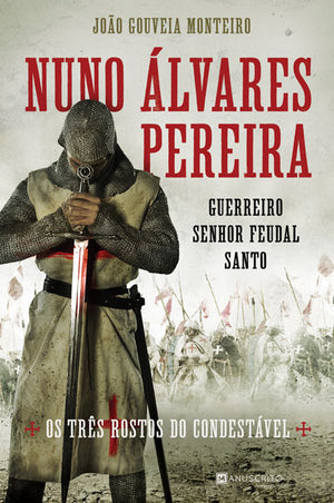 [EBOOK] Nuno Álvares Pereira - Guerreiro, Senhor Feudal, Santo