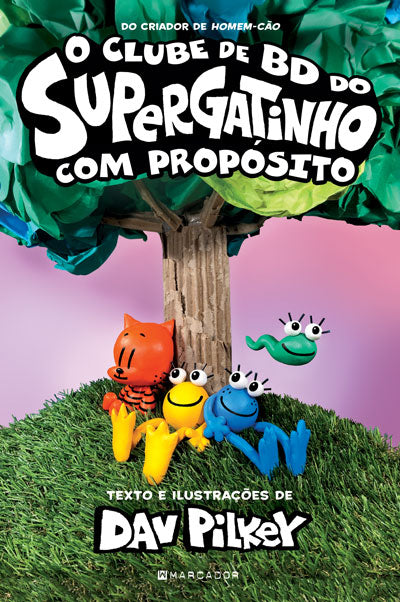 Livro «Com Propósito – O Clube de BD do Supergatinho 3», de Dav Pilkey na livraria online da Presença. Desconto em todos os livros