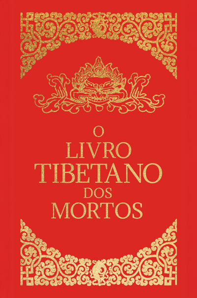 O Livro Tibetano dos Mortos - Edição de Luxo