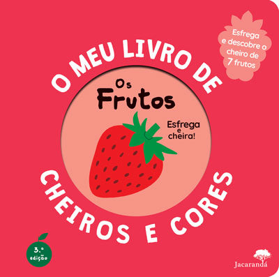 Os Frutos - O Meu Livro de Cheiros e Cores