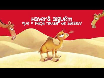 O Camelo Que Acordou Maldisposto