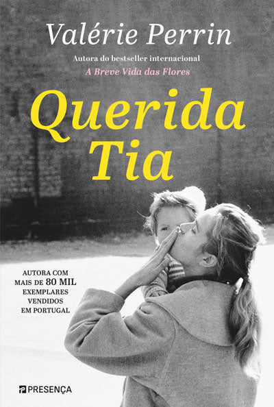 Livro «Querida Tia», de Valerie Perrin na livraria online da Presença. Desconto em todos os livros