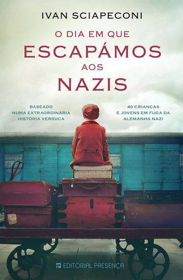 O Dia em Que Escapámos aos Nazis