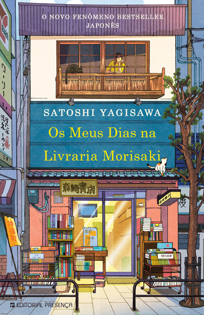Livro «Os Meus Dias na Livraria Morisaki», de Satoshi Yagisawa na livraria online da Presença. Desconto em todos os livros