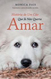 História de Um Cão Que Já Não Queria Amar