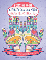 Reflexologia das Mãos para Principiantes