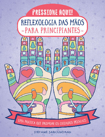 Reflexologia das Mãos para Principiantes