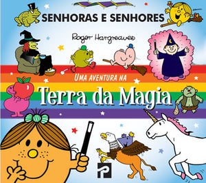 Senhoras e Senhores - Uma Aventura na Terra da Magia