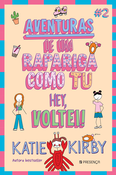 Livro «Hey, voltei! - Aventuras de Uma Rapariga como Tu nº 2», de Katie Kirby na livraria online da Presença. Desconto em todos os livros