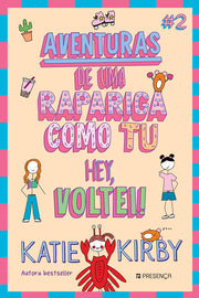 Hey, voltei! - Aventuras de Uma Rapariga como Tu #2