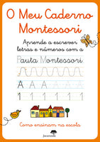 O Meu Caderno Montessori - Aprende a escrever letras e Números