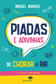 Piadas e Adivinhas de Chorar a Rir