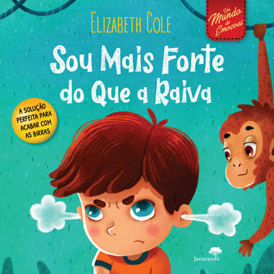 Livro «Sou Mais Forte do Que a Raiva», de Elizabeth Cole na livraria online da Presença. Desconto em todos os livros