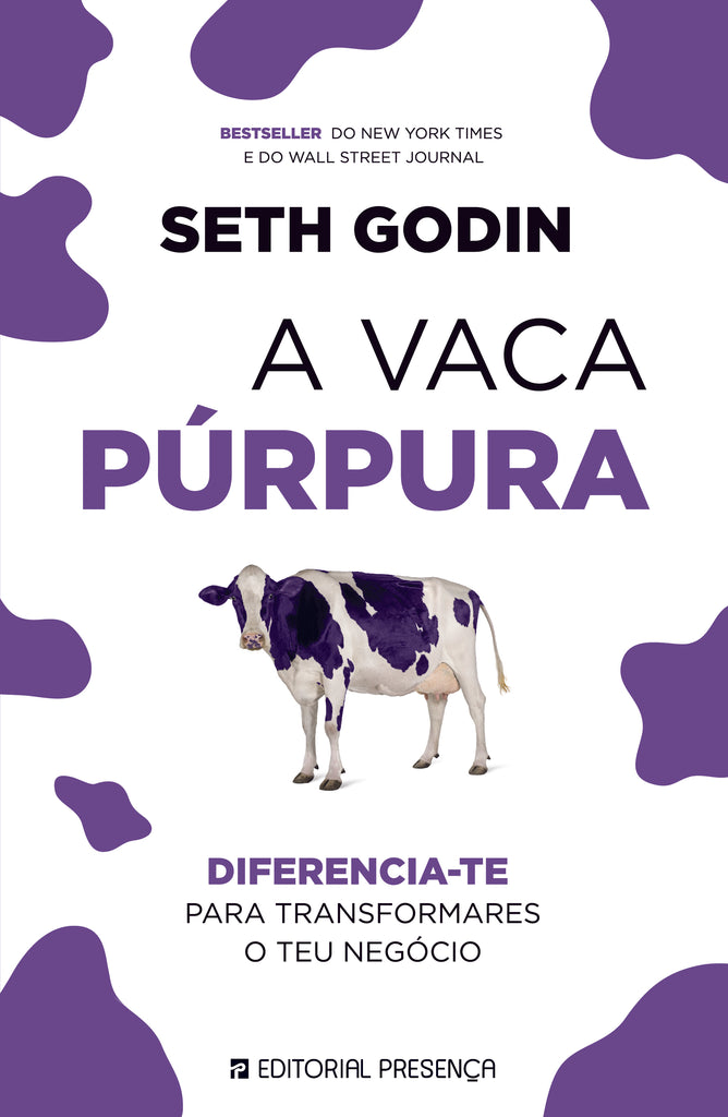 Livro «A Vaca Púrpura», de Seth Godin na livraria online da Presença. Desconto em todos os livros