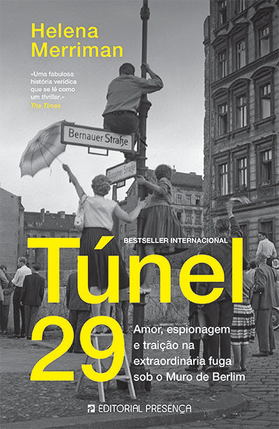 Livro «Túnel 29 – A extraordinária fuga sob o Muro de Berlim», de Helena Merriman na livraria online da Presença. Desconto em todos os livros