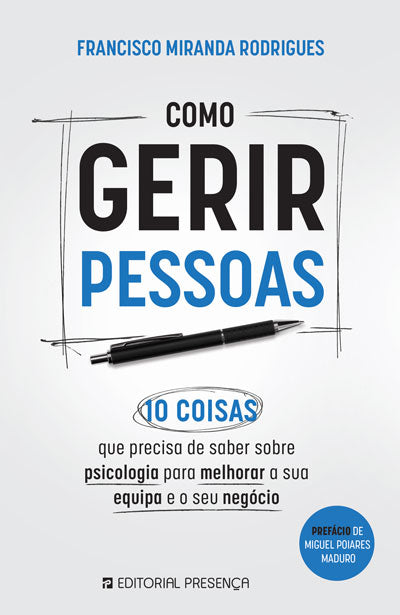 Livro «Como Gerir Pessoas», de Francisco Miranda Rodrigues na livraria online da Presença. Desconto em todos os livros