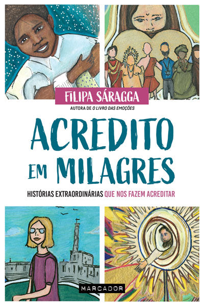 Livro «Acredito em Milagres», de Filipa Saragga na livraria online da Presença. Desconto em todos os livros