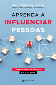 Aprenda a Influenciar Pessoas