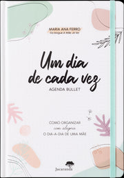 Um Dia de Cada Vez - Agenda bullett