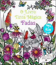 O Livro da Tinta Mágica - Fadas