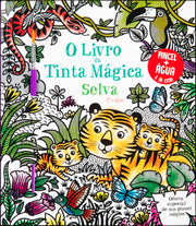 O Livro da Tinta Mágica - Selva
